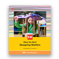 Engineering is Elementary (EIE) Kit: Designing Shelters